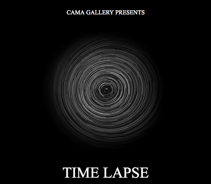 Time Lapse - CAMA Gallery